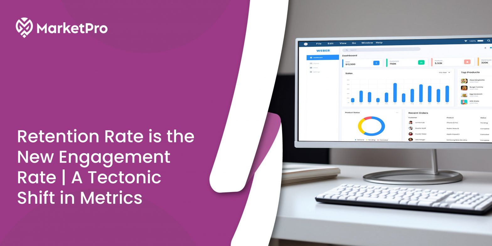 Retention Rate is the New Engagement Rate | A Tectonic Shift in Metrics